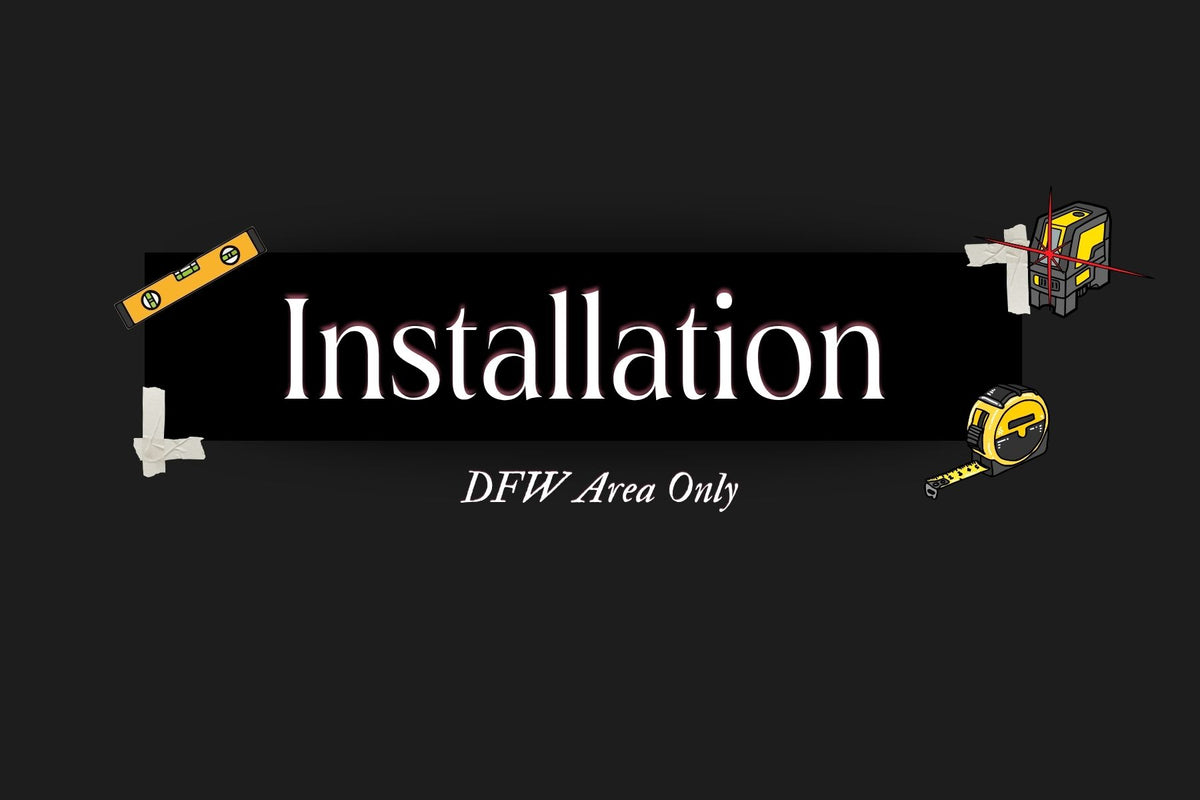 Installation (DFW Area Only)